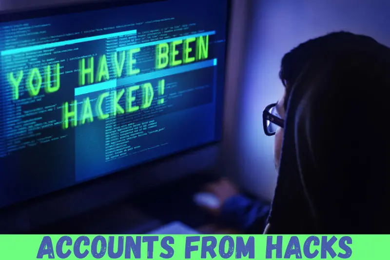 accounts from hacks