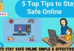 how to stay safe online simple & effective tips