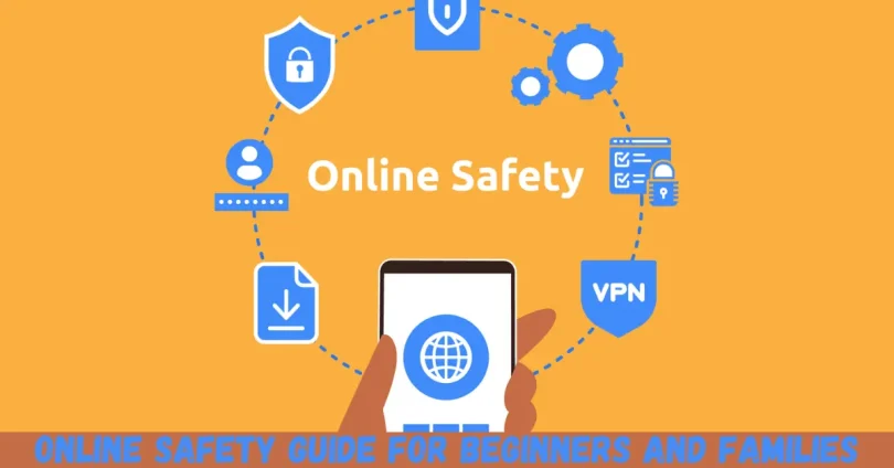 online safety guide for beginners and families