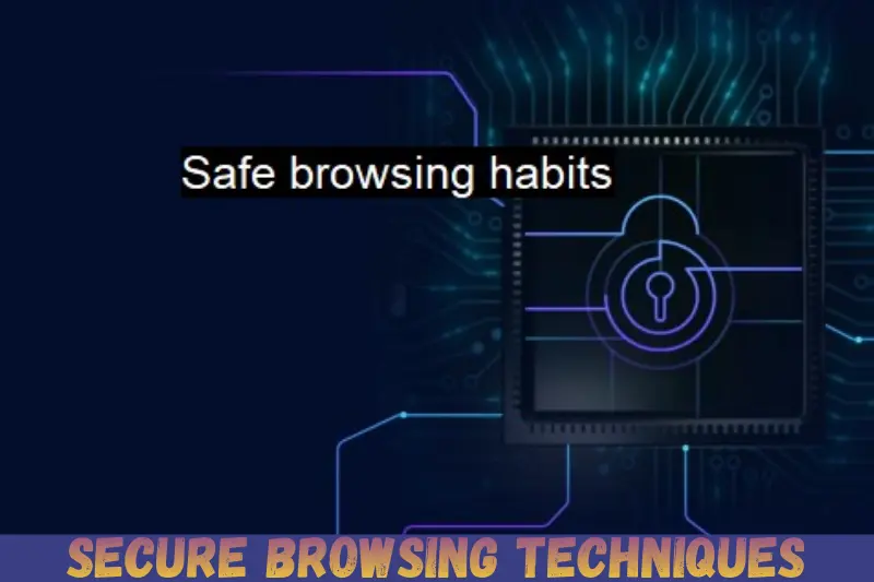 secure browsing techniques 